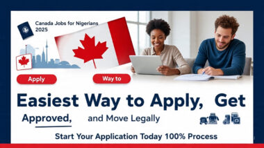 How Nigerians Can Get Jobs in Canada in 2025 Without Agents (Visa & Relocation Guide)