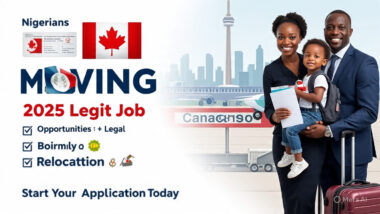 Nigerians Moving to Canada in 2025: Legit Job Opportunities + Legal Relocation Process