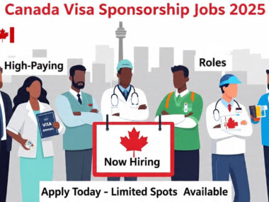 Canada Visa Sponsorship Jobs 2025: High‑Paying Roles You Can Apply for Now