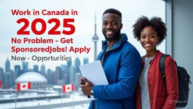 How Africans Can Get Sponsored Jobs in Canada (No Degree Needed – Apply in 2025)